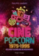 Ciné popcorn 1975-1995