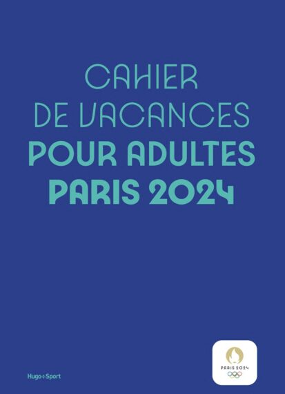 Cahier de vacances pour adultes Paris 2024