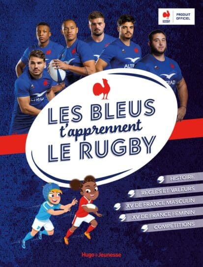 Les bleus t’apprennent le rugby