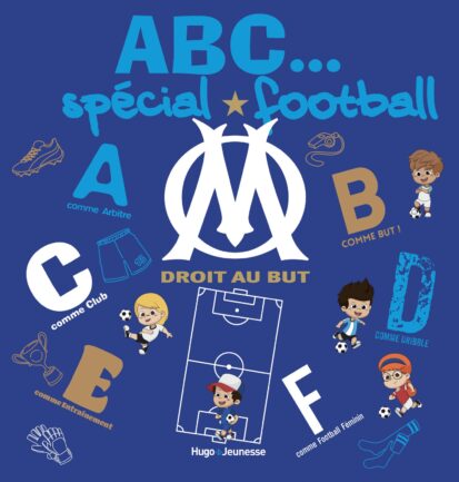 Abcédaire fan de foot Olympique de Marseille