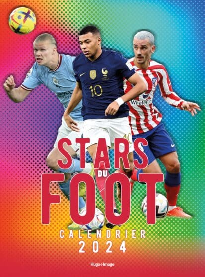 Calendrier mural stars du foot 2024 - Hugo Publishing