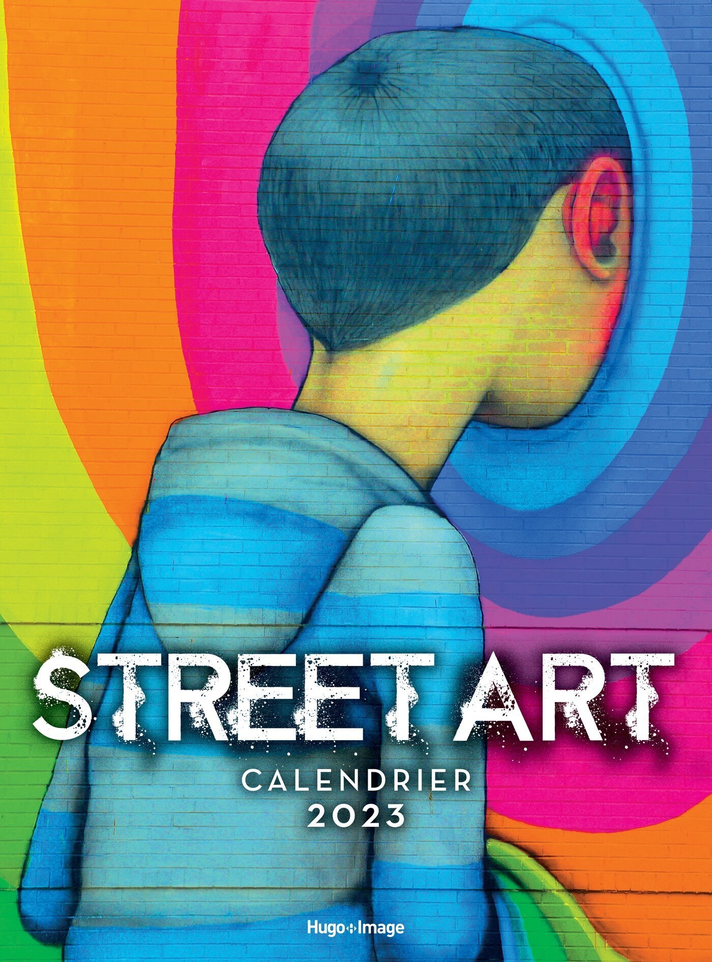 Calendrier mural Street Art 2024 Hugo Publishing