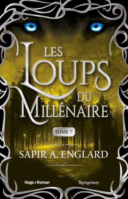 Les Loups du millénaire – Tome 7