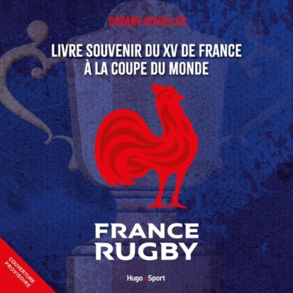 Livre souvenir du XV de France à la coupe du monde