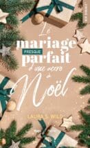 Le mariage presque parfait d'une accro à Noël