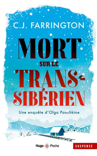 Mort sur le transsibérien – Une enquête d’Olga Pouchkine