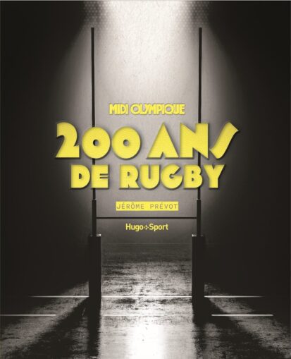 Midi Olympique – 200 ans de rugby