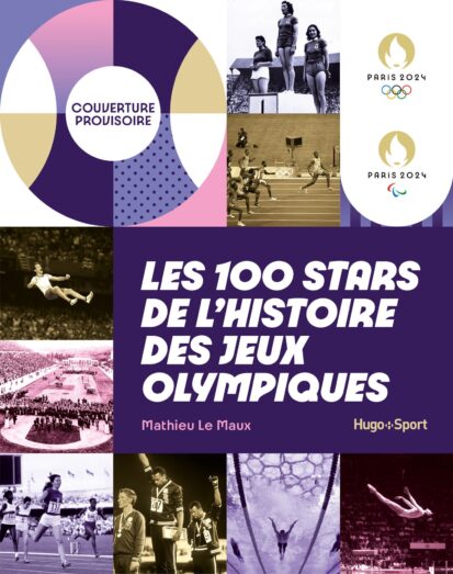 Les 100 stars des Jeux Olympiques
