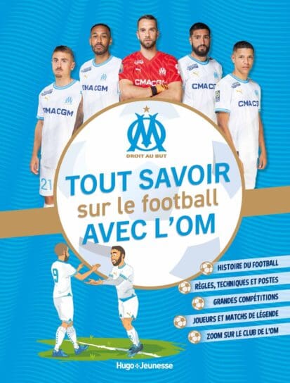 Tout savoir sur le football avec l’OM