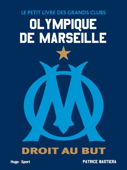 Le petit livre des grands clubs – Olympique de Marseille