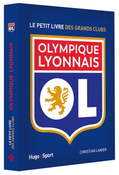 Le petit livre de l’Olympique Lyonnais
