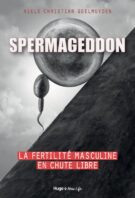 Spermageddon - La fertilité masculine en chute libre