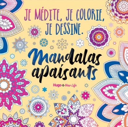 Je médite, je colorie, je dessine – Mandalas apaisants