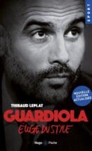 Guardiola, éloge du style