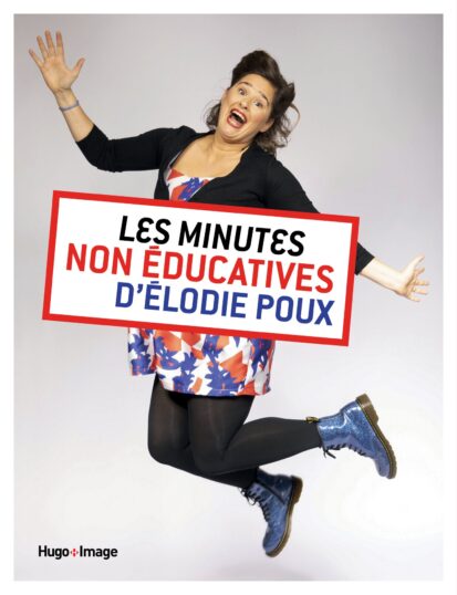 Les minutes non-éducatives d’Élodie Poux