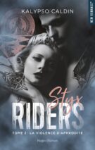 Styx Riders - tome 2 La violence d'Aphrodite