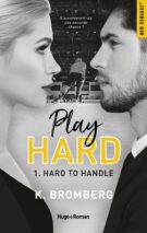 Play Hard Serie - tome 1 Hard to Handle