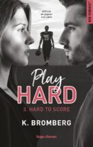 Play Hard Serie - tome 3 Hard To Score