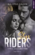 Styx Riders - Tome 3 La luxure d'Arès