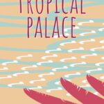 http://Tropical%20Palace