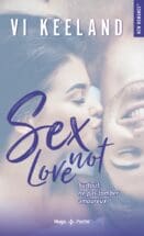 Sex not love - Surtout, ne pas tomber amoureux !