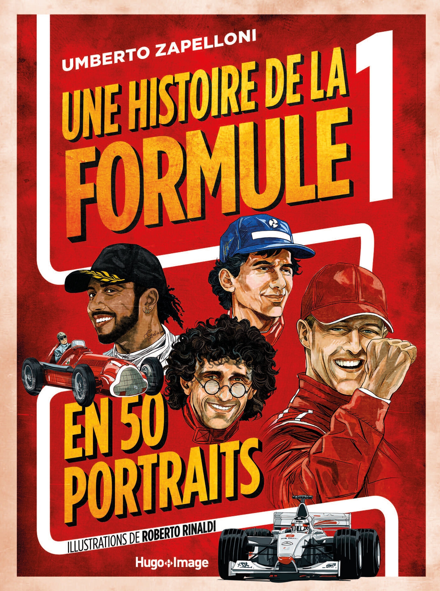 Une histoire de la formule 1 en 50 portraits Hugo Publishing