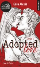 Adopted love - tome 3 Version Illustrée