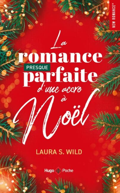 La romance presque parfaite d’une accro à Noël – poche