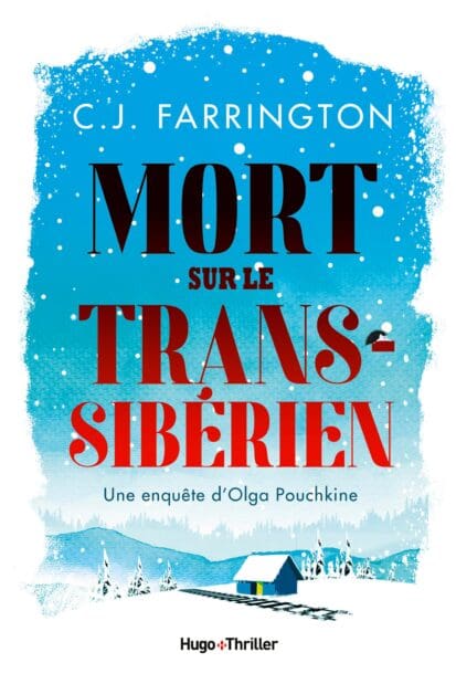 Mort sur le Transsibérien – Une enquête d’Olga Pouchkine