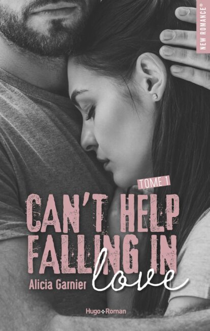 Can’t help falling in love – tome 1