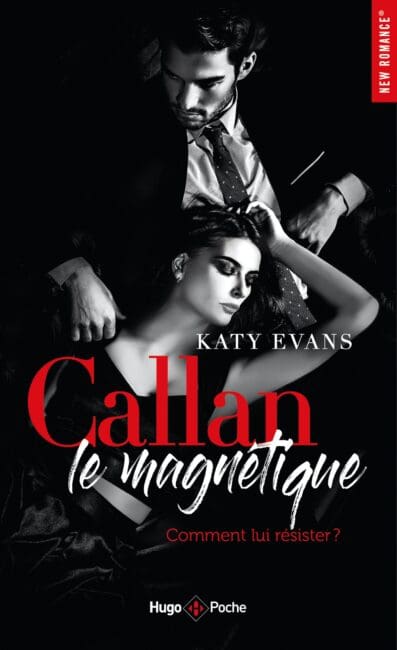 Callan, le magnétique – Comment lui résister ?