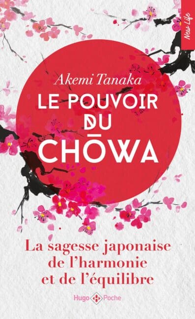 Le Pouvoir du Ch wa – La sagesse japonaise de l’harmonie et de l’équilibre