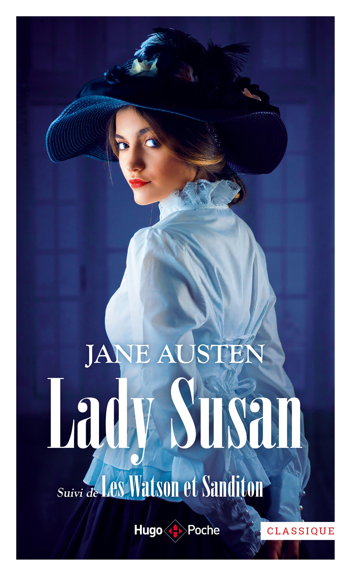 Lady Susan suivi des Waston et de Sandition - Hugo Publishing