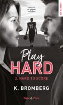 Play hard series - tome 3 Hard to score