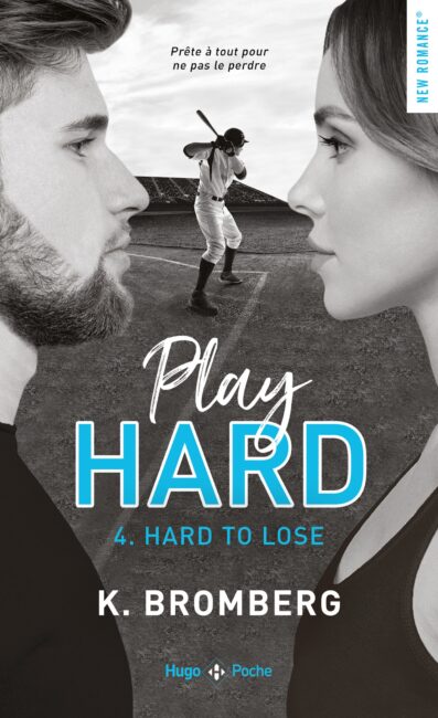 Play hard series – Tome 4 Hard to lose