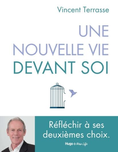 Une nouvelle vie devant soi – Réussir son deuxième choix