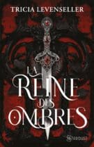 La Reine des ombres