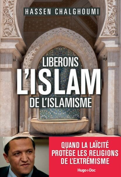 Libérons l’Islam de l’Islamisme