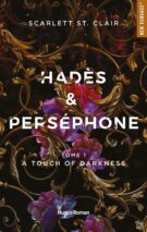 Hades et Persephone - Tome 01 A touch of Darkness