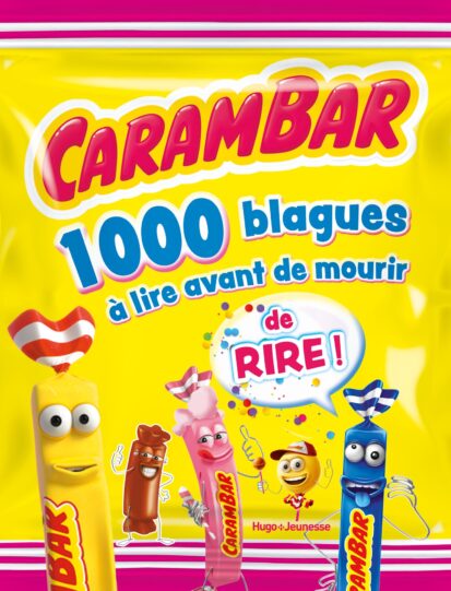 Carambar – 1000 blagues à lire avant de mourir