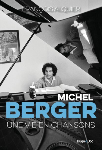 Michel berger – Une vie en chansons