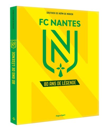FC Nantes – 80 ans de légende