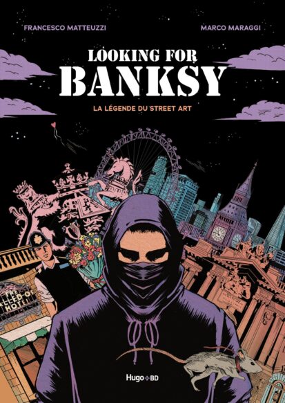 Looking for Banksy – La légende du street art