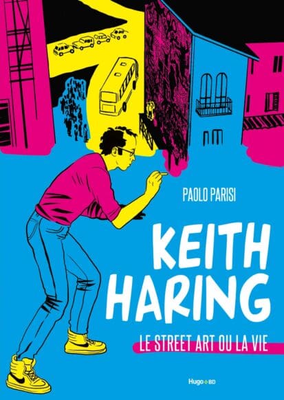 Keith Haring – Le street art ou la vie