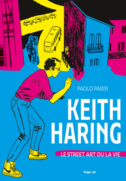 Keith Haring – Le street art ou la vie