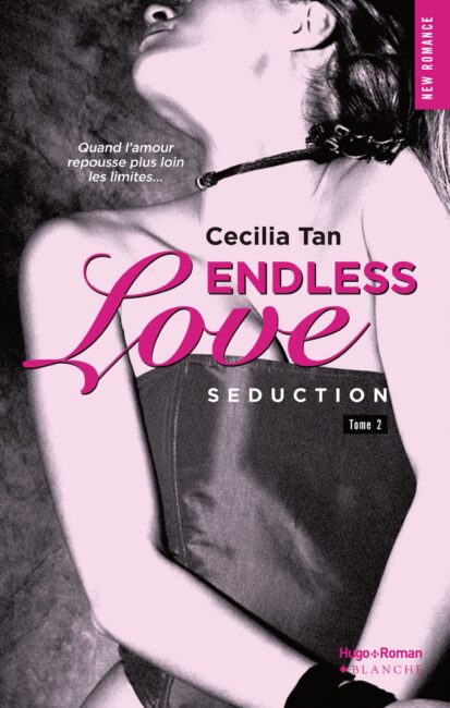 Endless Love – tome 2 Séduction – Tome 2