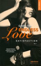 Endless Love - tome 3 Satisfaction - Tome 3