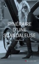 Itinéraire d'une scandaleuse