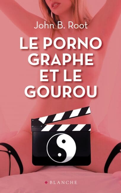 Le pornographe et le gourou