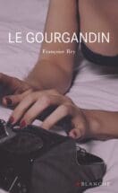 Le gourgandin